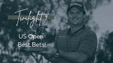 Bets on the US Open .